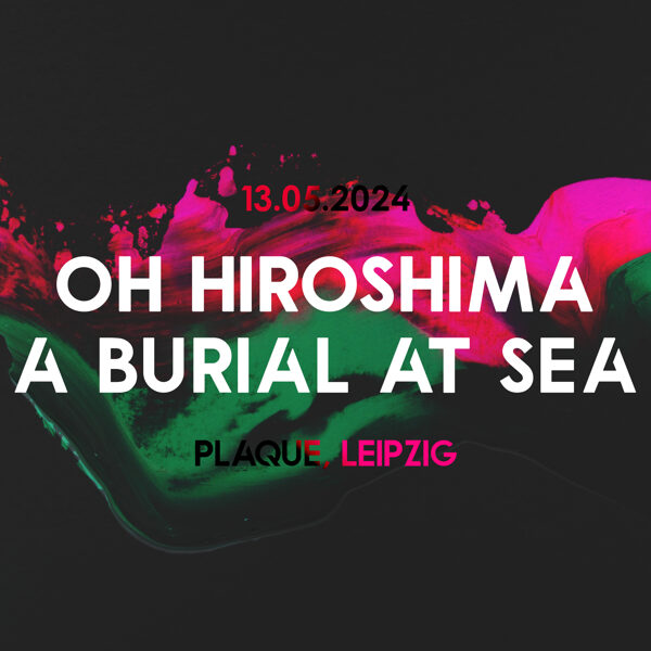 A BURIAL AT SEA + Oh Hiroshima (13.5.2024)
